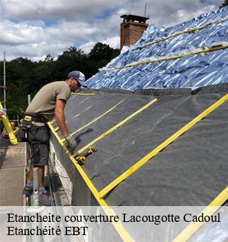 Etancheite couverture  lacougotte-cadoul-81500 Etanchéité EBT