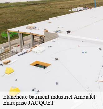 Etanchéité batiment industriel ambialet-81430 Entreprise JACQUET