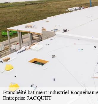 Etanchéité batiment industriel roquemaure-81800 Entreprise JACQUET