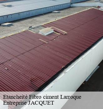 Etancheité Fibro ciment  larroque-81140 Entreprise JACQUET